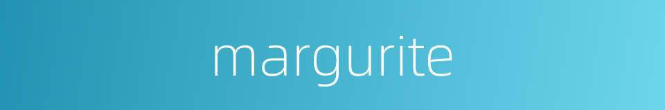 margurite的同义词