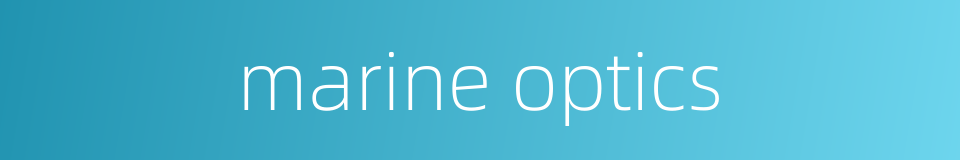 marine optics的同义词