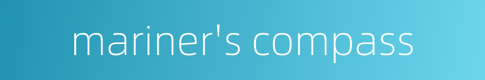 mariner's compass的同义词