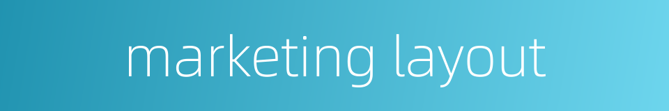 marketing layout的同义词