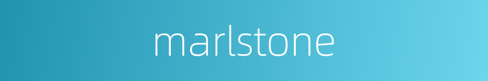 marlstone的同义词