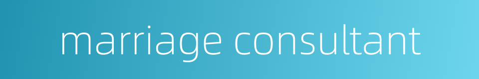 marriage consultant的同义词