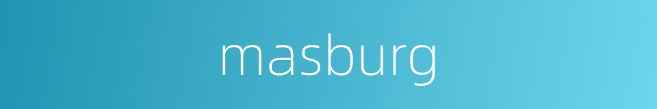masburg的同义词