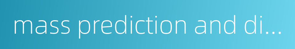 mass prediction and disaster prevention earthquake的同义词
