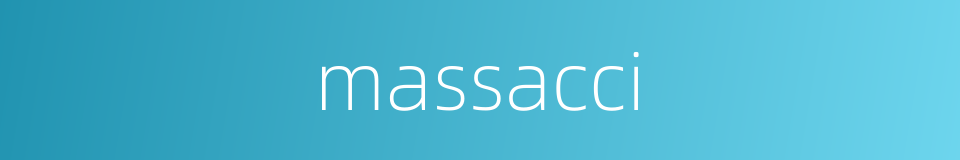 massacci的同义词