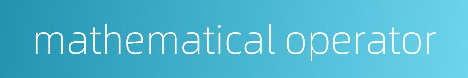 mathematical operator的同义词