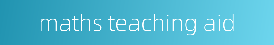 maths teaching aid的同义词