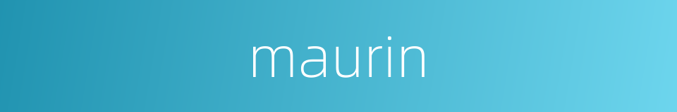maurin的同义词
