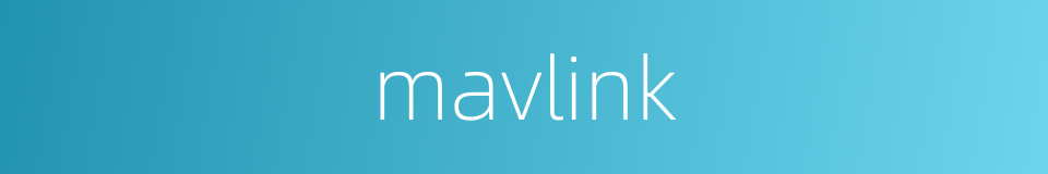 mavlink的同义词