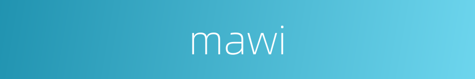 mawi的同义词