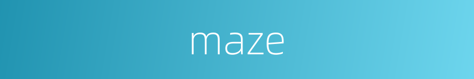 maze的同义词