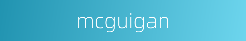 mcguigan的同义词