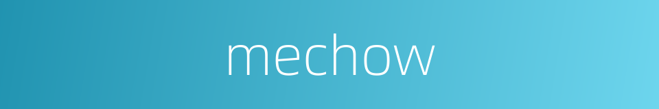 mechow的同义词