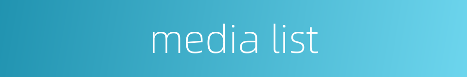 media list的同义词