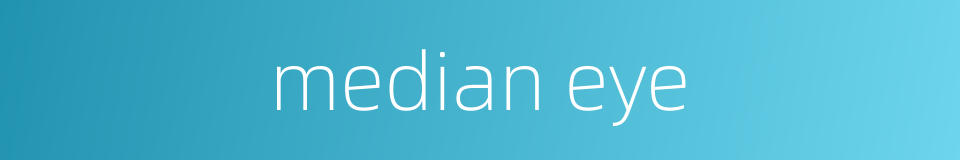 median eye的同义词