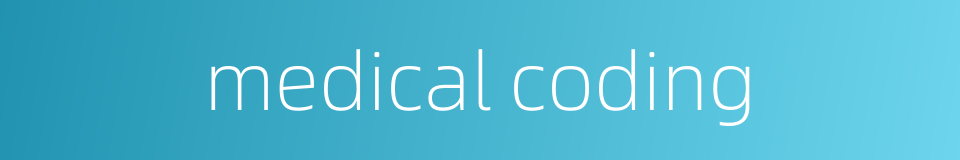 medical coding的同义词