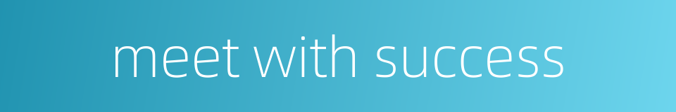 meet with success的同义词