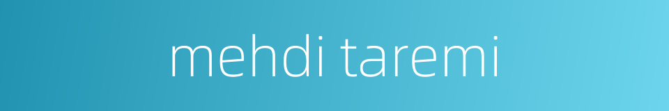 mehdi taremi的同义词
