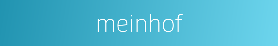 meinhof的同义词