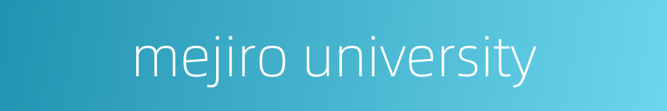 mejiro university的同义词