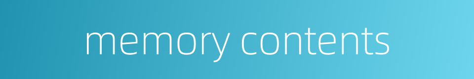 memory contents的同义词