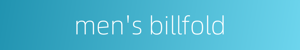 men's billfold的同义词