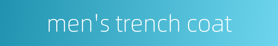 men's trench coat的同义词