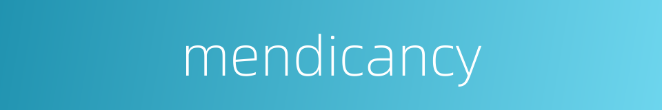 mendicancy的同义词