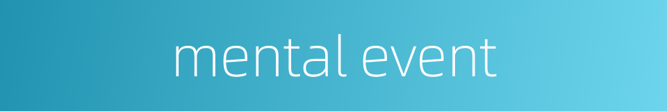 mental event的同义词