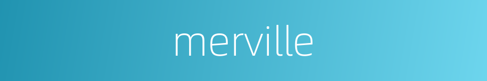 merville的同义词