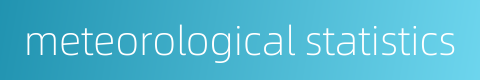 meteorological statistics的同义词
