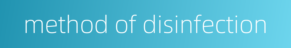 method of disinfection的同义词