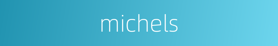 michels的同义词