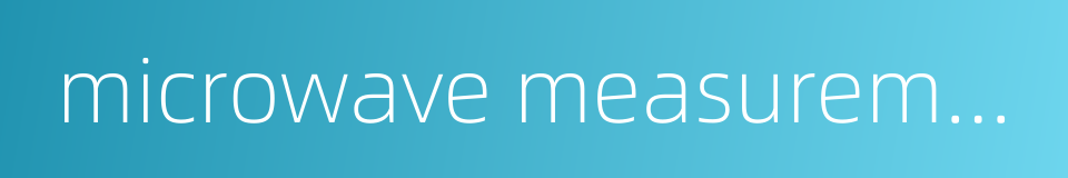 microwave measurement的同义词