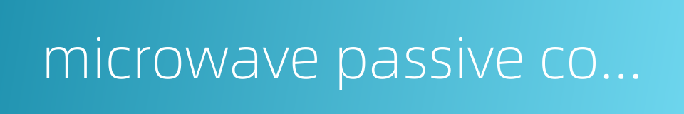 microwave passive components的同义词