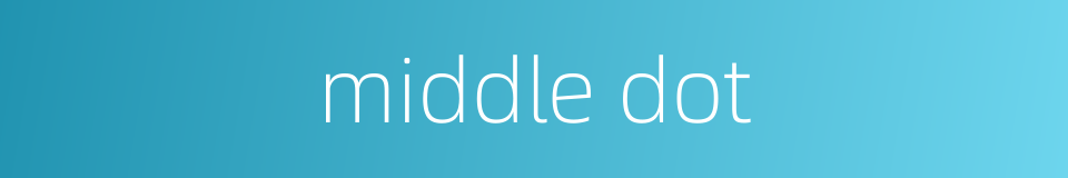 middle dot的同义词
