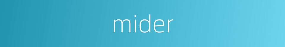 mider的同义词