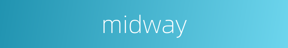 midway的同义词