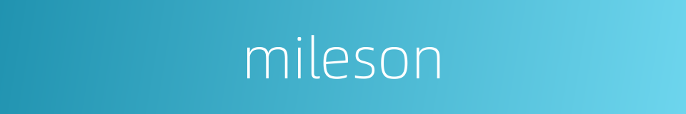 mileson的同义词