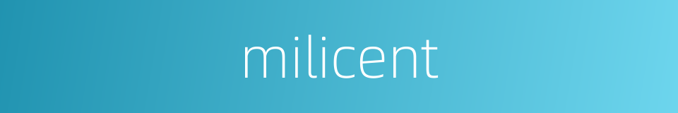 milicent的同义词