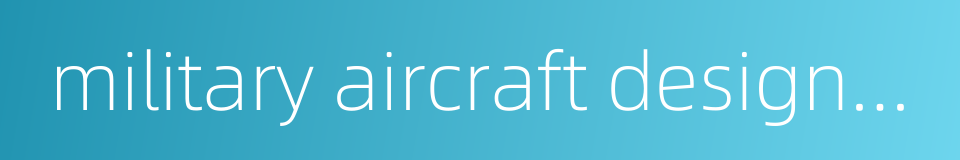 military aircraft designation的同义词