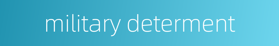 military determent的同义词