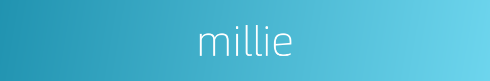 millie的同义词