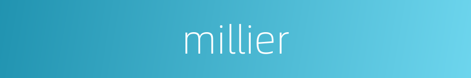 millier的同义词