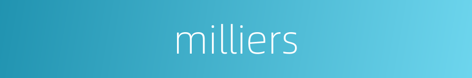 milliers的同义词