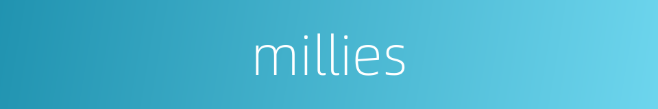 millies的同义词