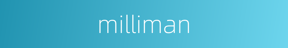 milliman的同义词