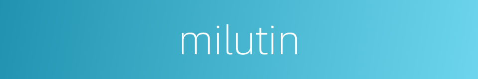 milutin的同义词