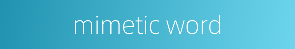 mimetic word的同义词