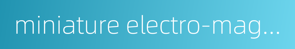 miniature electro-magnetic relay的同义词